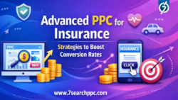 Advanced PPC for Insurance Strategies to Boost Conversion Rates.