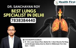 Best Lungs Specialist in Delhi
