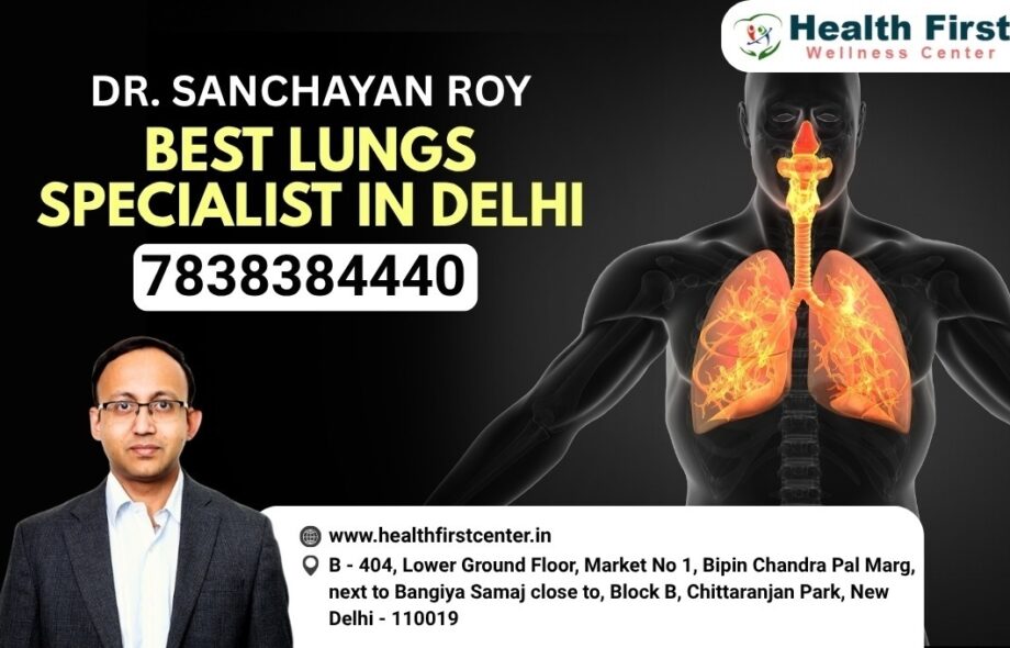 Best Lungs Specialist in Delhi