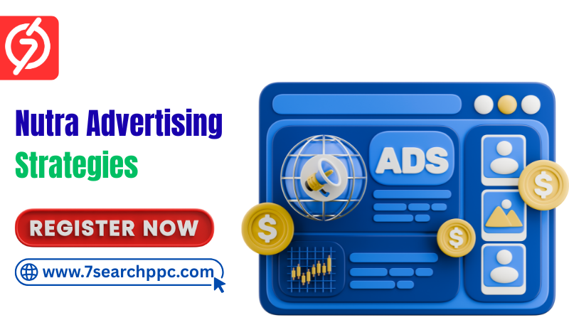 Nutra Advertising Strategies