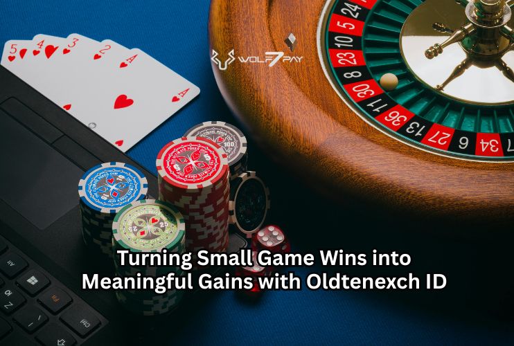 Turning Small Game Wins into Meaningful Gains with Oldtenexch ID