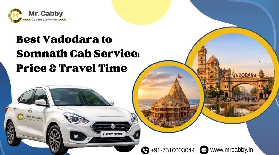 Vadodara to Somnath Cab
